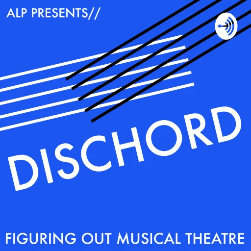 Dischord : Figuring Out Musical Theatre