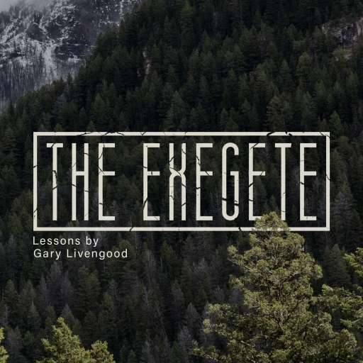 The Exegete by Gary Livengood