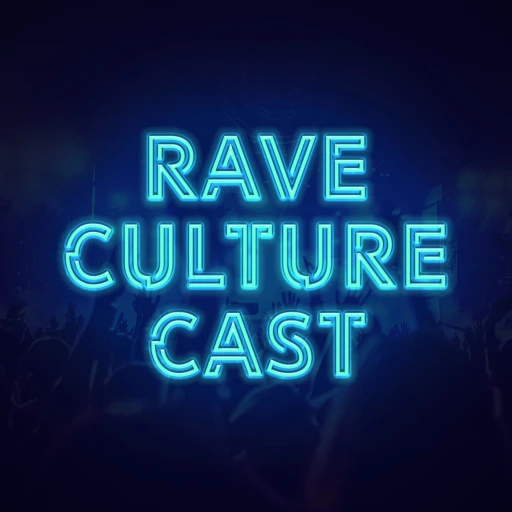 Rave Culture Podcast