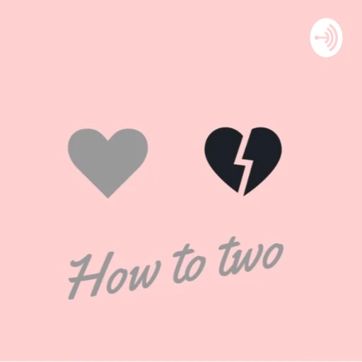 How to Two