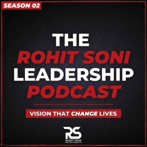 The Rohit Soni EntreLeadership | Vision that change Lives