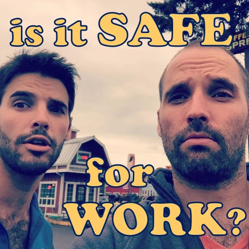 Is It Safe For Work?