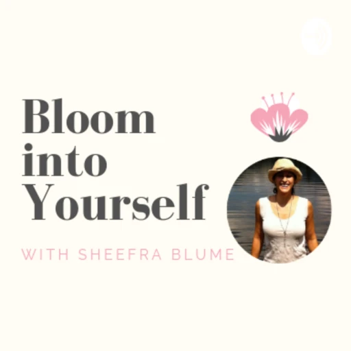 Bloom Into yourself