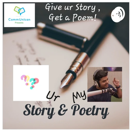 Story & Poetry – Give ur Story, Get a Poem!