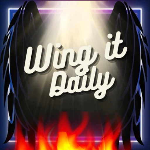 Wing it daily