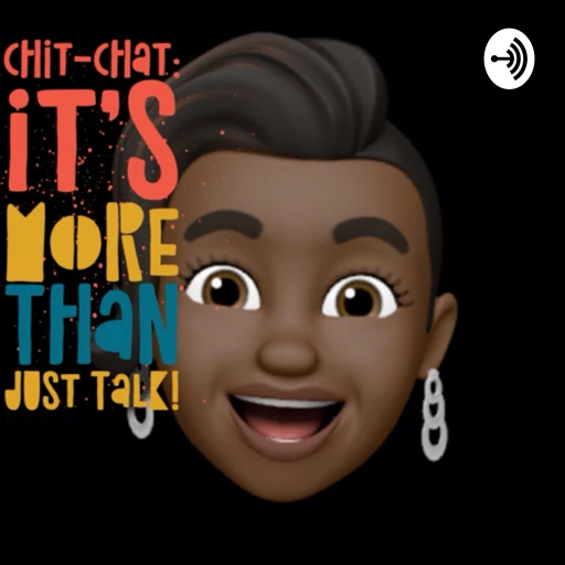 Chit-Chat: It’s More Than Just Talk!