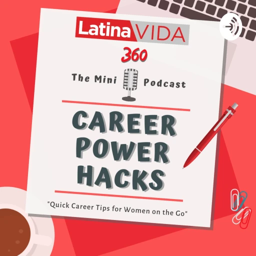 Career Power Hacks by LatinaVIDA