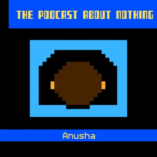 The Podcast About Nothing