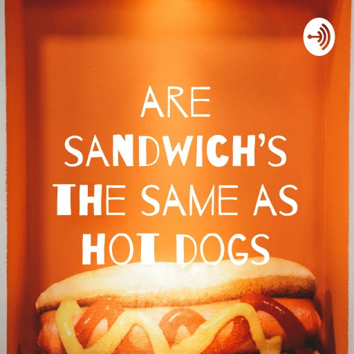 are sandwich’s the same as hot dogs