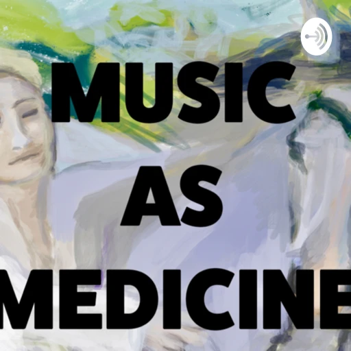 Music As Medicine