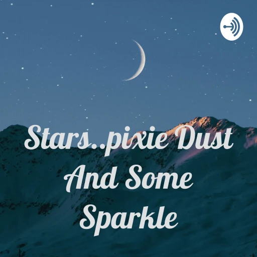 Stars..pixie Dust And Some Sparkle