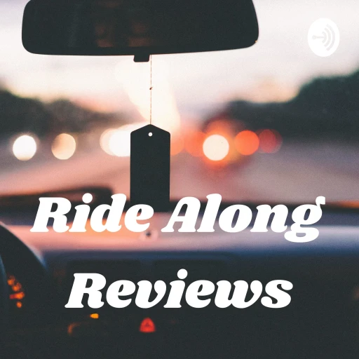 Ride Along Reviews