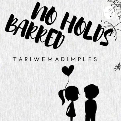 tariwemadimples-No Holds Barred