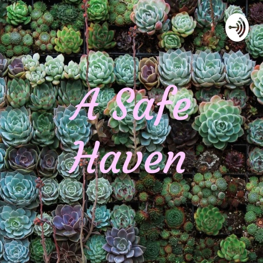 A Safe Haven