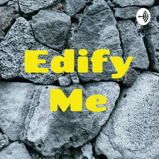 Edify Me