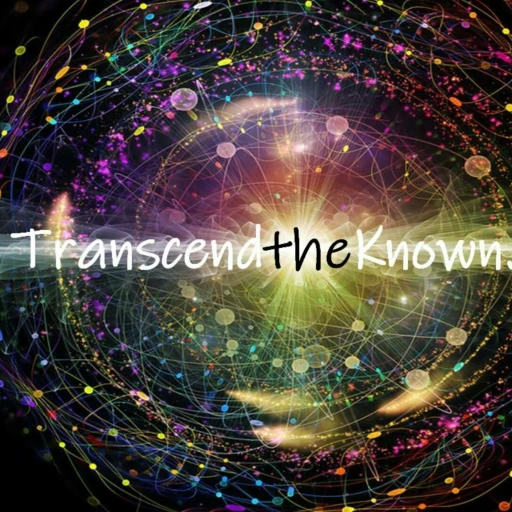 Transcend the Known