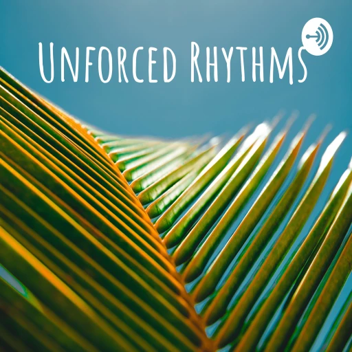 Unforced Rhythms