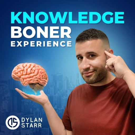 Knowledge Boner Experience