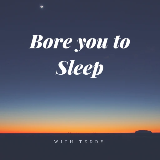 Bore You To Sleep – Sleep Stories for Adults