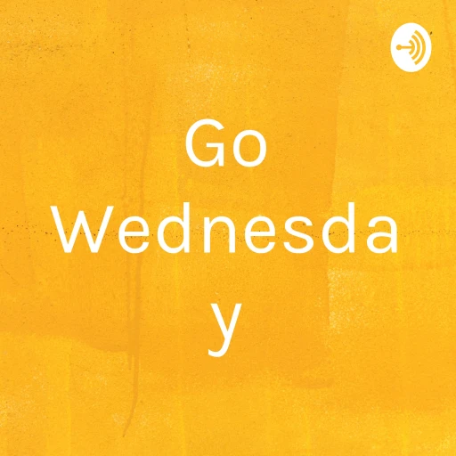 Go Wednesday