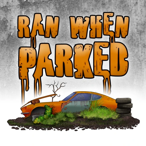 Ran When Parked