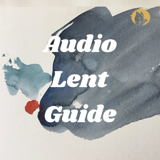 Audio Lent Guide from Christ Presbyterian Church Santa Barbara