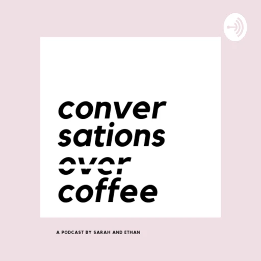 Conversations Over Coffee