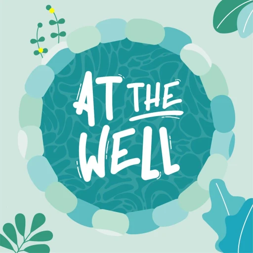 At The Well Podcast