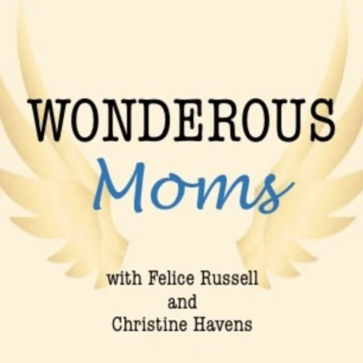 Wonderous Moms: Educator Moms We’ve Got You