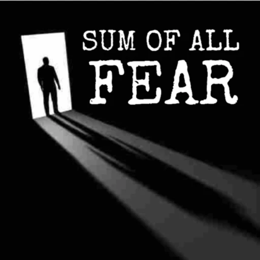 SUM OF ALL FEAR – Horror, Phobias & the Brain