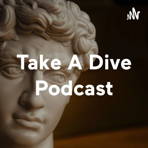 Take A Dive Podcast