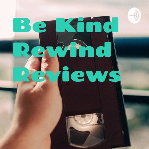 Be Kind Rewind Reviews