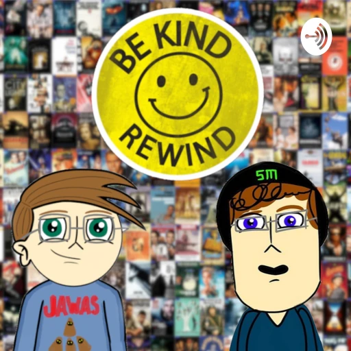 Be Kind, Rewind