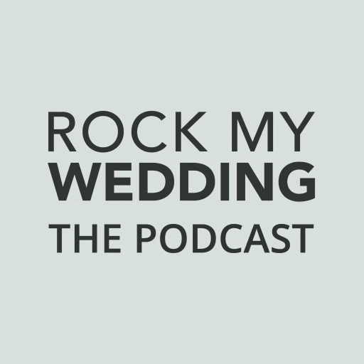 ROCK MY WEDDING // THE PODCAST