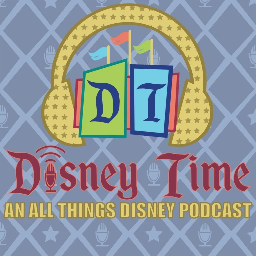 Disney Time Podcast – An all Things Disney Podcast