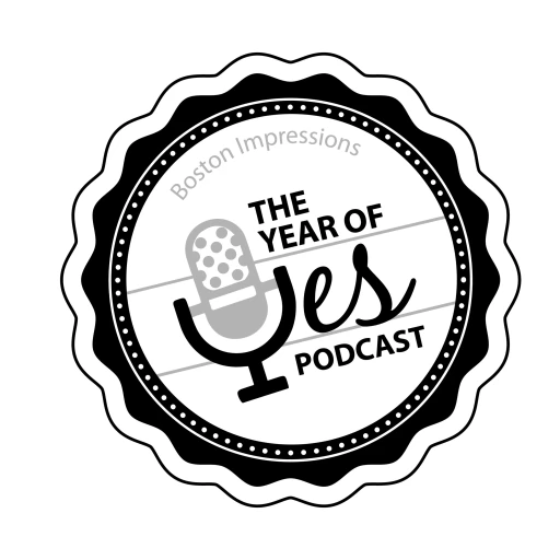 Boston Impressions – Year of Yes Podcast