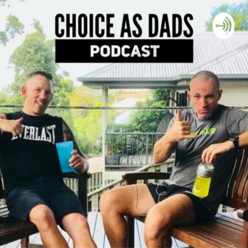 “Choice As” Dads!