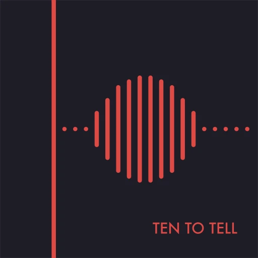 Ten to Tell