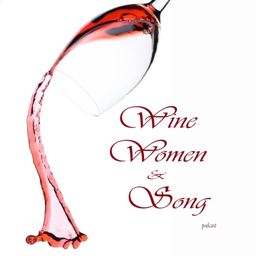 Wine, Women, & Song