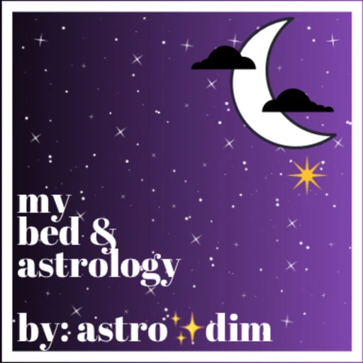 My Bed and Astrology by AstroDim