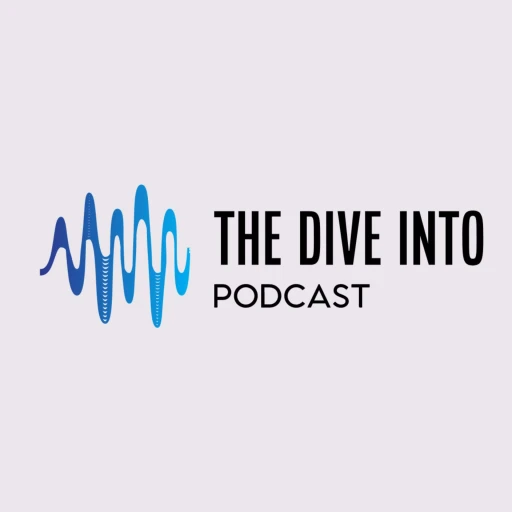 The Dive Into Podcast