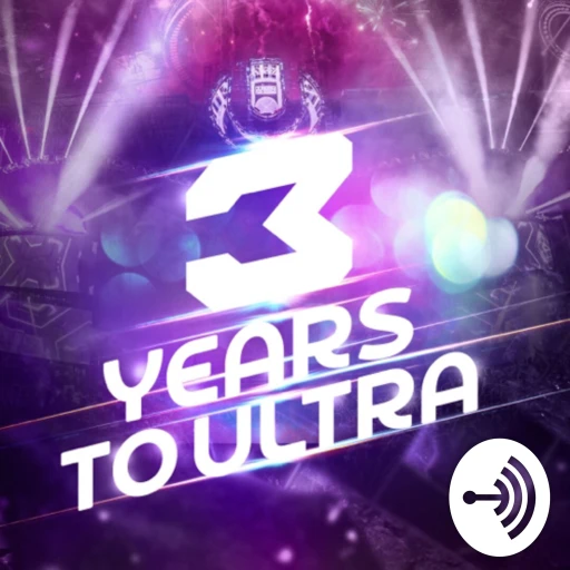 3 Years To Ultra