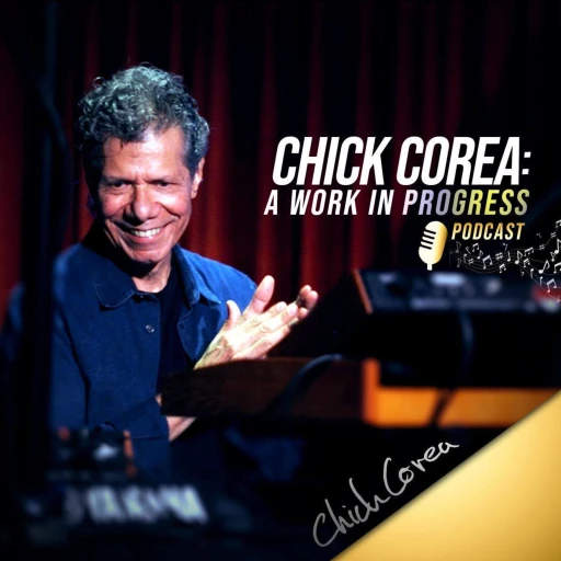 Music Magic with Chick Corea – Jazzcast for Musicians