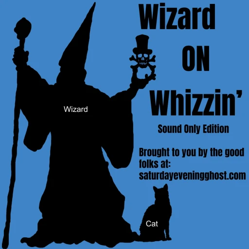 Wizard on Whizzin’, Sound Only Edition