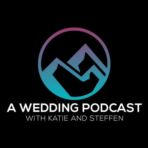 Katie + Steffen: A Wedding Podcast