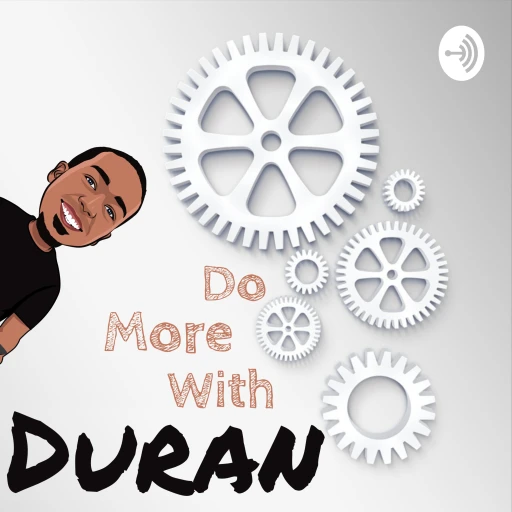 Do More With Duran