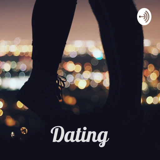 Dating – It is what it is