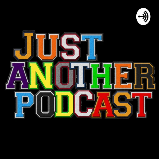 Just Another Podcast