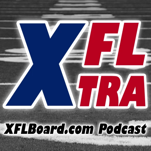 XFL Xtra –  The XFLBoard.com Podcast