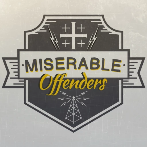 Miserable Offenders